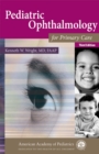 Pediatric Ophthalmology for Primary Care - eBook