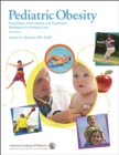 Pediatric Obesity: Prevention, Intervention, and Treatment Strategies for Primary Care - eBook