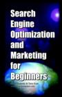 Search Engine Optimization and Marketing for Beginners - Book