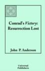 Conrad's Victory : Resurrection Lost - Book