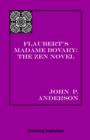 Flaubert's Madame Bovary : The Zen Novel - Book