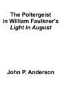 The Poltergeist in William Faulkner - Book