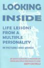 Looking Inside : Life Lessons from a Multiple Personality - Book