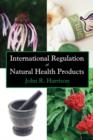 International Regulation of Natural Health Products - Book