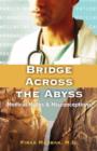 Bridge Across the Abyss : Medical Myths and Misconceptions - Book