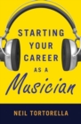 Starting Your Career as a Musician - Book