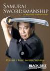 Samurai Swordsmanship, Volume 1: Basic Sword Program : Volume 1: Basic Sword Program - Book