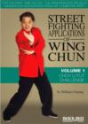 Street Fighting Applications of Wing Chun : Volume 1: Choy Li Fut Challenge - Book