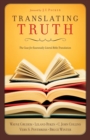 Translating Truth : The Case for Essentially Literal Bible Translation - Book