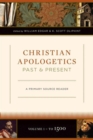 Christian Apologetics Past and Present : A Primary Source Reader - Book