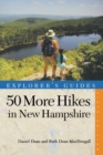 Explorer's Guide 50 More Hikes in New Hampshire : Day Hikes and Backpacking Trips from Mount Monadnock to Mount Magalloway - Book