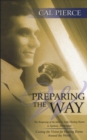 Preparing the Way : The Reopening of the John G Lake Healing Rooms in Spokane Washington - Book