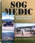 SOG Medic : Stories from Vietnam and Over the Fence - Book