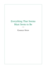 Everything That Seems Must Seem to Be : Initial Writings from a "Parmenides Project - Book
