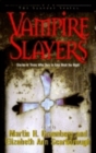 Vampire Slayers : Stories of Those Who Dare to Take Back the Night - Book