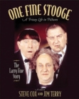 One Fine Stooge : Larry Fine's Frizzy Life in Pictures (An Authorized Biography) - Book