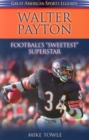 Walter Payton : Football's Sweetest Superstar - Book