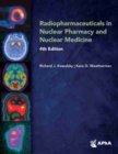 Radiopharmaceuticals in Nuclear Pharmacy and Nuclear Medicine - Book