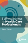 Self-Awareness for Health Care Professionals - eBook
