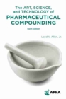 The Art, Science, and Technology of Pharmaceutical Compounding - Book