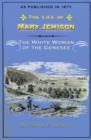 The Life of Mary Jemison : The White Woman of the Genesee - Book