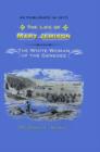The Life of Mary Jemison : Deh-He-Wa-MIS the White Woman of the Genesee - Book