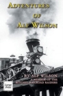 Adventures of Alf Wilson : A Member of the Mitchel Railroad Raiders - Book