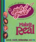 Girls of Grace Make It Real - Book