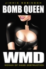 Bomb Queen Volume 1: Woman Of Mass Destruction - Book