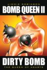 Bomb Queen Volume 2: The Queen of Hearts - Book
