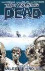 The Walking Dead Volume 2: Miles Behind Us - Book