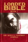 Loaded Bible Book 1 - Book