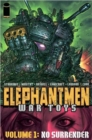 Elephantmen : War Toys - No Surrender v. 1 - Book