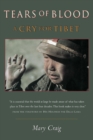 Tears Of Blood : A Cry For Tibet - Book