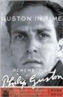 Guston In Time : Remembering Philip Guston - Book