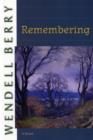 Remembering : A Novel - Book