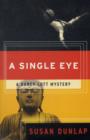 A Single Eye : A Darcy Lott Mystery - Book