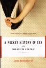 A Pocket History Of Sex In The Twentieth Century : A Memoir - Book