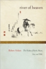 The River of Heaven : The Haiku of Basho, Buson, Issa, and Shiki - Book