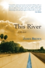 This River : A Memoir - Book