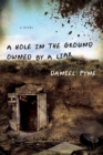A Hole In The Ground Owned By A Liar - Book