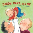 Daddy, Papa, and Me - Book