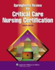 Springhouse Review for Critical Care Nursing Certification - Book