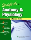 Straight A's in Anatomy and Physiology - Book
