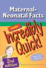Maternal-Neonatal Facts Made Incredibly Quick! - Book