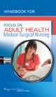 Handbook for Focus on Adult Health : Medical-Surgical Nursing - Book