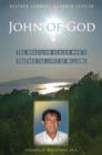 John of God : The Brazilian Healer Who's Touched the Lives of Millions - Book