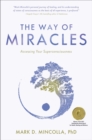 The Way of Miracles : Accessing Your Superconsciousness - eBook
