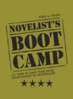 Novelist's Boot Camp : 101 Ways to Take Your Book from Boring to Bestseller - Book