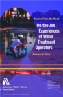 On-the-Job Experiences of Water Treatment Operators : Stories From the Road - Book